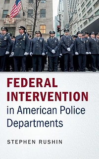 Federal Intervention American Police Departments