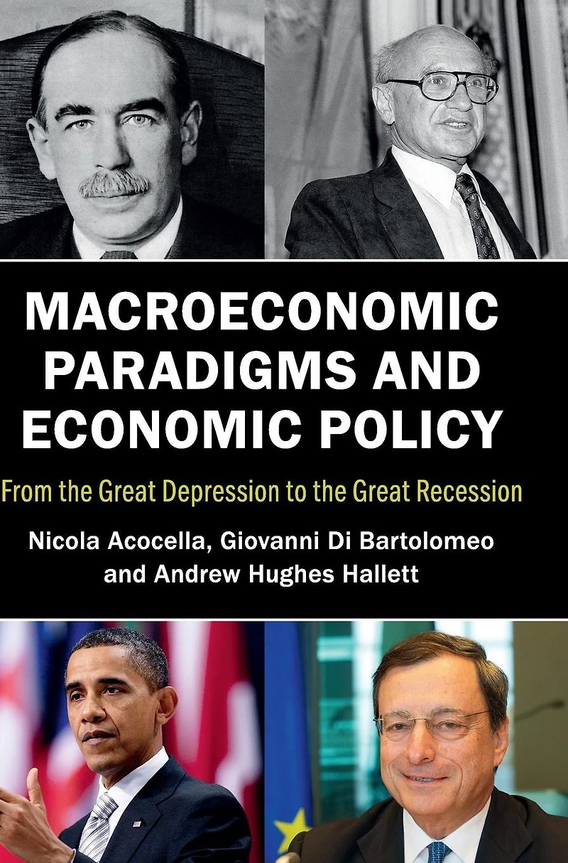 Macroeconomic Paradigms and Economic Policy: From the Great Depression to Recession