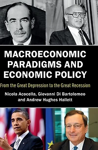 Macroeconomic Paradigms and Economic Policy: From the Great Depression to Recession