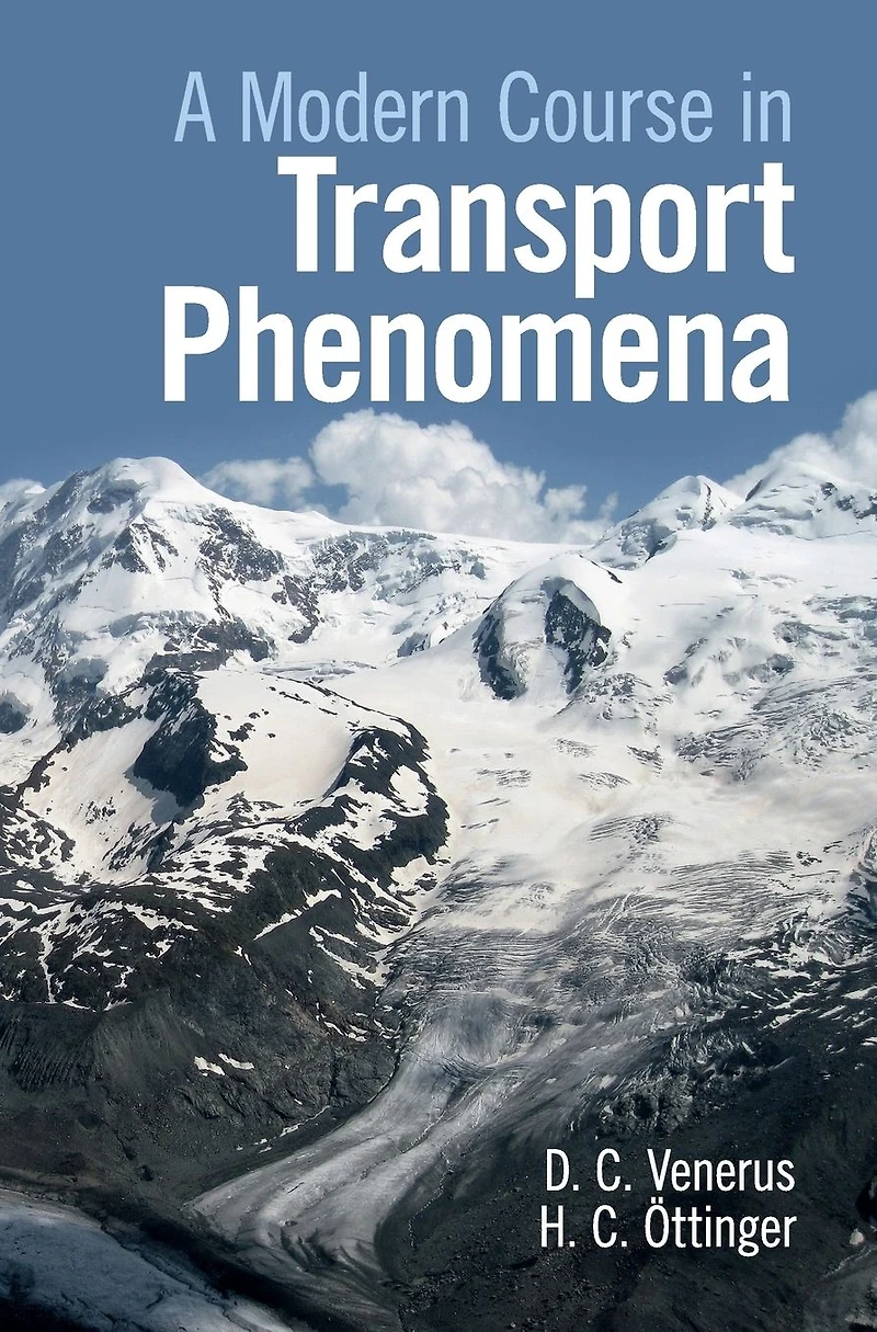 A Modern Course Transport Phenomena