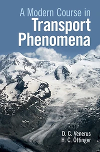 A Modern Course Transport Phenomena