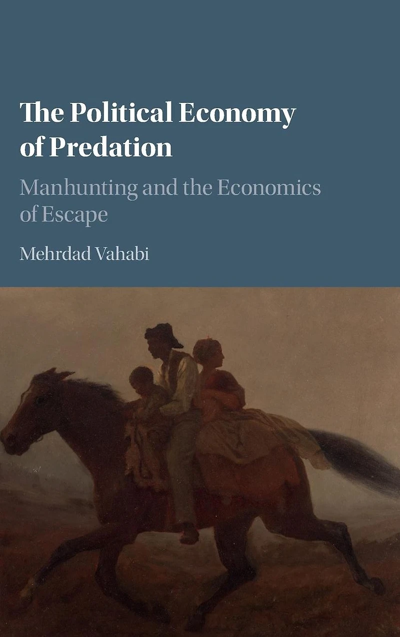 the Political Economy of Predation: Manhunting and Economics Escape