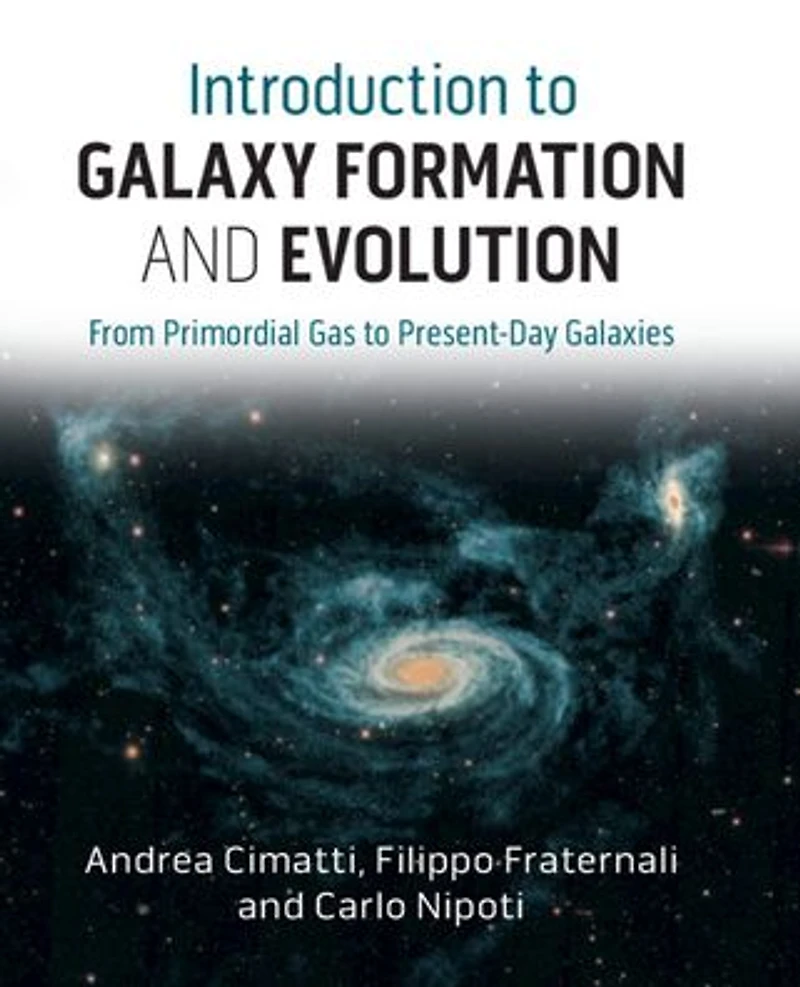 Introduction to Galaxy Formation and Evolution: From Primordial Gas Present-Day Galaxies