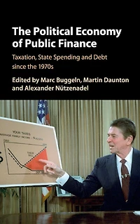 the Political Economy of Public Finance: Taxation, State Spending and Debt since 1970s