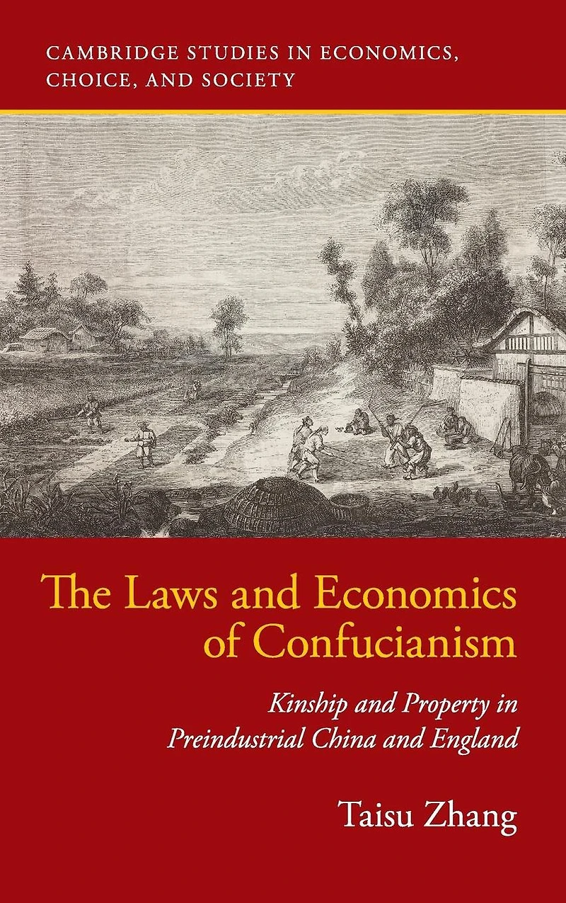 The Laws and Economics of Confucianism: Kinship Property Preindustrial China England