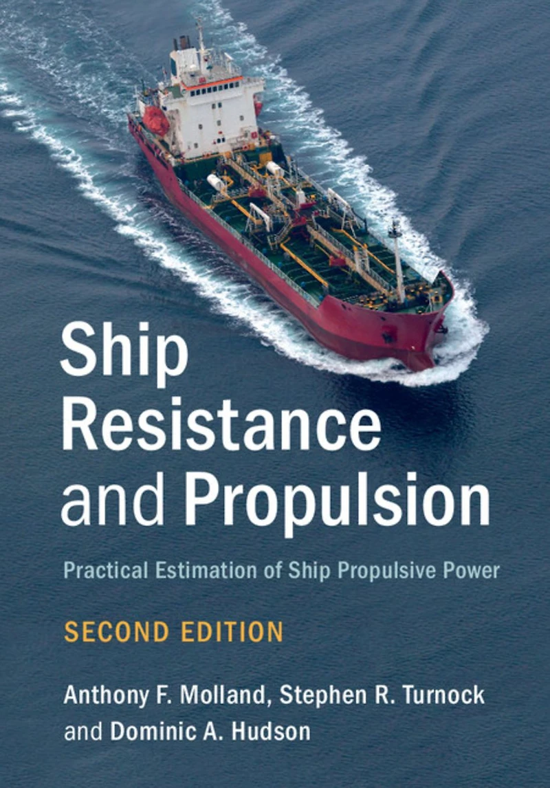 Ship Resistance and Propulsion: Practical Estimation of Propulsive Power