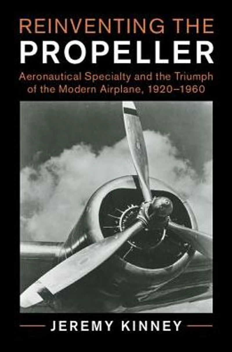 Reinventing the Propeller: Aeronautical Specialty and Triumph of Modern Airplane