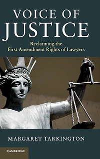 Voice of Justice: Reclaiming the First Amendment Rights Lawyers