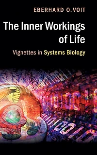 The Inner Workings of Life: Vignettes Systems Biology