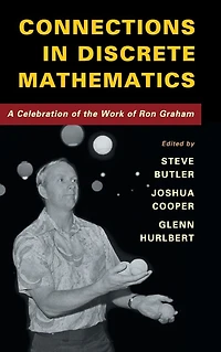 Connections Discrete Mathematics: A Celebration of the Work Ron Graham