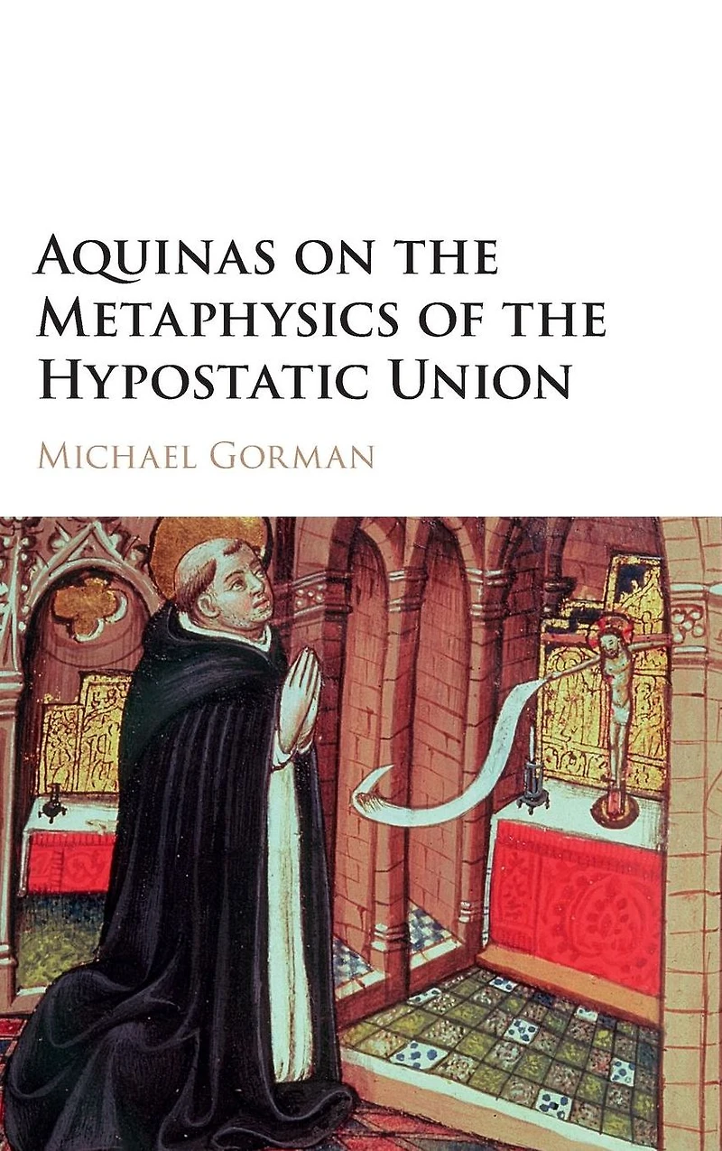 Aquinas on the Metaphysics of Hypostatic Union