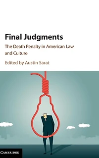Final Judgments: The Death Penalty American Law and Culture