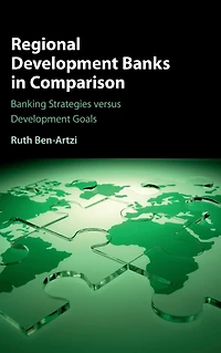 Regional Development Banks Comparison: Banking Strategies versus Goals