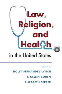 Law, Religion, and Health the United States