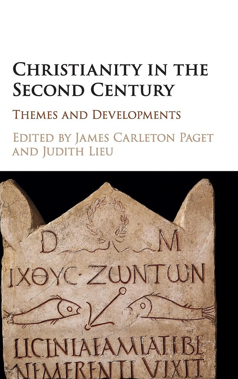 Christianity the Second Century: Themes and Developments