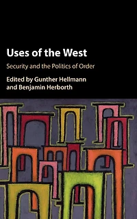 Uses of 'the West': Security and the Politics Order