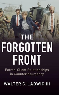 The Forgotten Front: Patron-Client Relationships Counterinsurgency