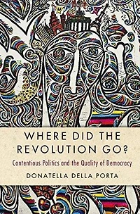Where Did the Revolution Go?: Contentious Politics and Quality of Democracy