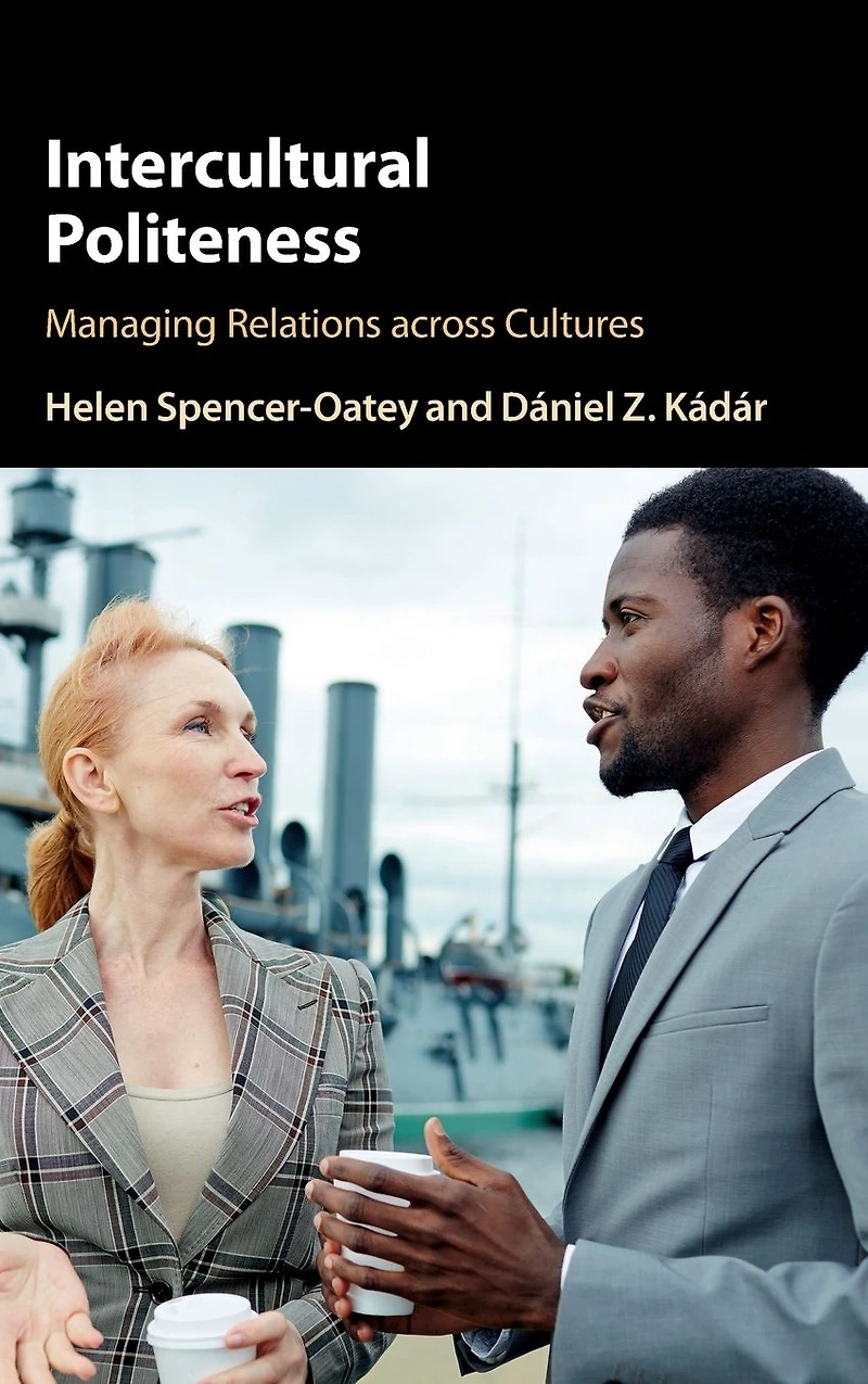 Intercultural Politeness: Managing Relations across Cultures