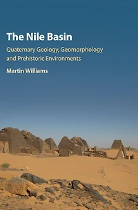 The Nile Basin: Quaternary Geology, Geomorphology and Prehistoric Environments