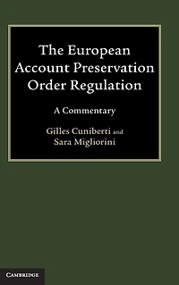 The European Account Preservation Order Regulation: A Commentary
