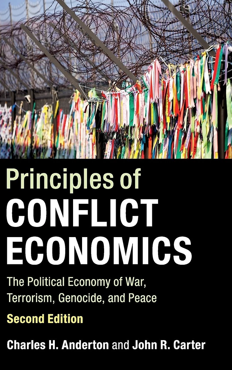 Principles of Conflict Economics: The Political Economy War, Terrorism, Genocide, and Peace