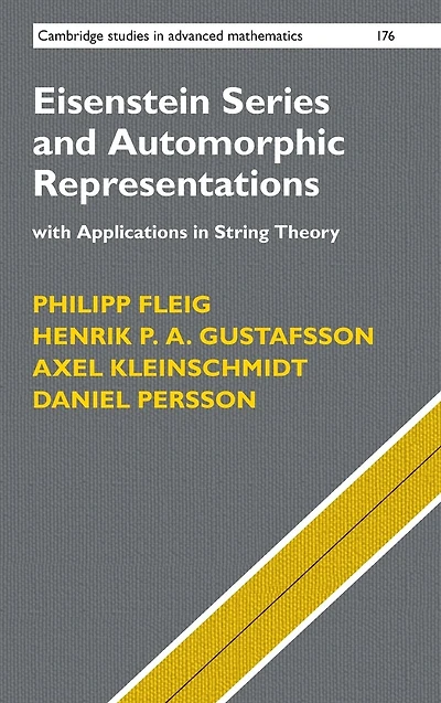 Eisenstein Series and Automorphic Representations: With Applications in String Theory