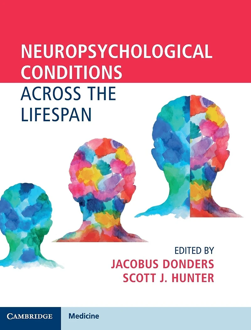 Neuropsychological Conditions Across the Lifespan