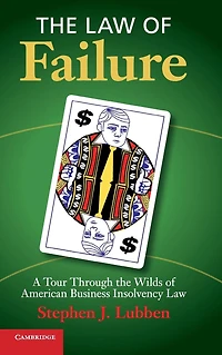 the Law of Failure: A Tour Through Wilds American Business Insolvency