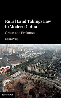 Rural Land Takings Law Modern China: Origin and Evolution