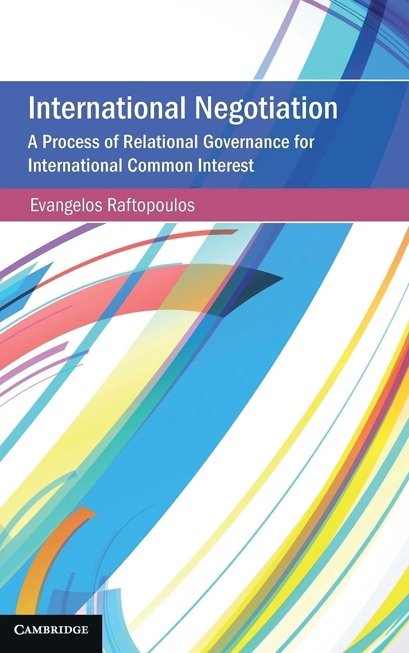 International Negotiation: A Process of Relational Governance for Common Interest