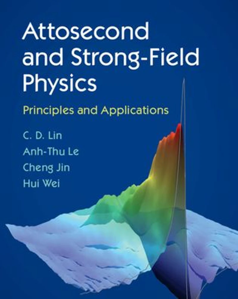 Attosecond and Strong-Field Physics: Principles Applications