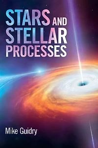 Stars and Stellar Processes