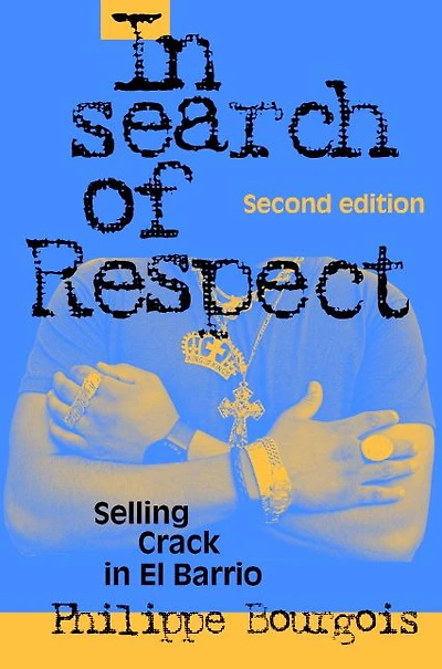 Search of Respect: Selling Crack El Barrio