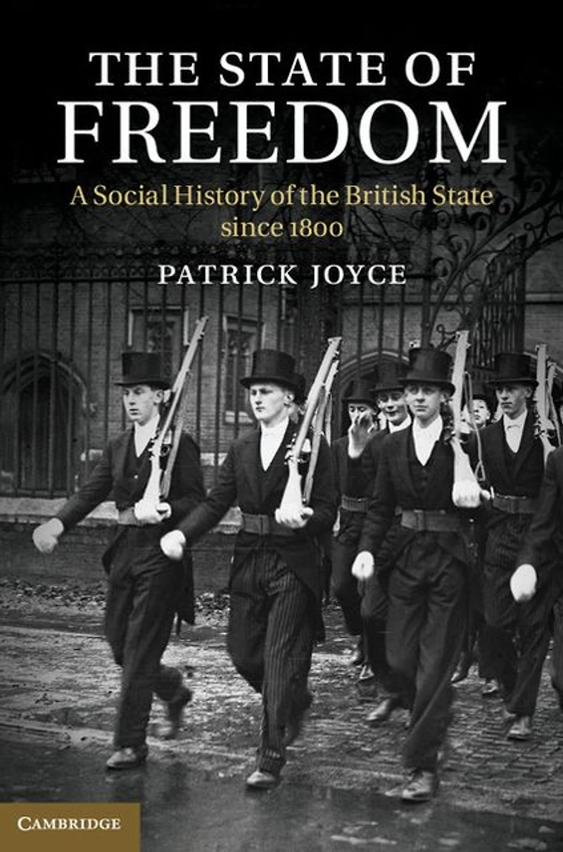 the State of Freedom: A Social History British since 1800