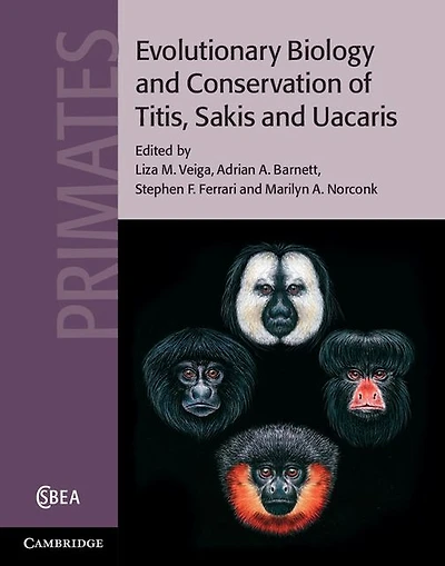 Evolutionary Biology and Conservation of Titis, Sakis Uacaris