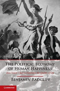 the Political Economy of Human Happiness: How Voters' Choices Determine Quality Life