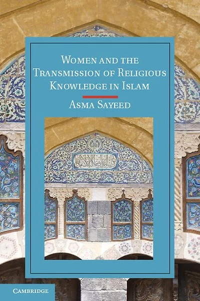 Women and the Transmission of Religious Knowledge Islam