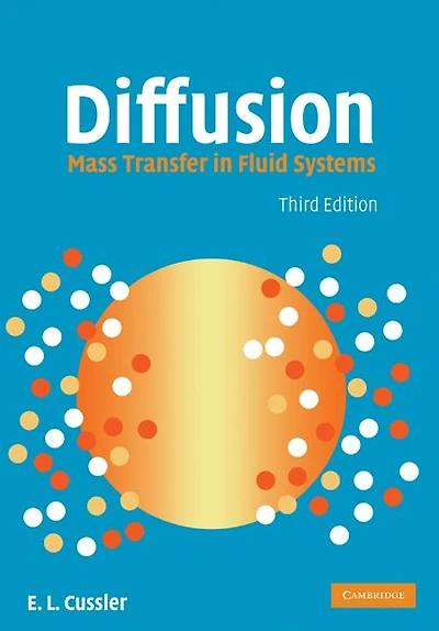 Diffusion: Mass Transfer Fluid Systems