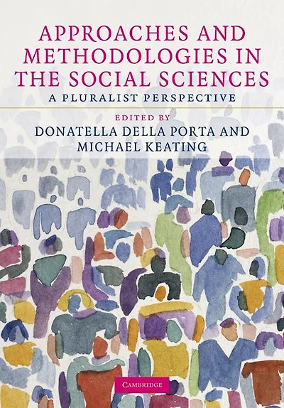 Approaches and Methodologies the Social Sciences: A Pluralist Perspective