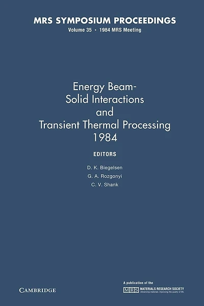 Energy Beam-Solid Interactions and Transient Thermal Processing 1984: Volume 35
