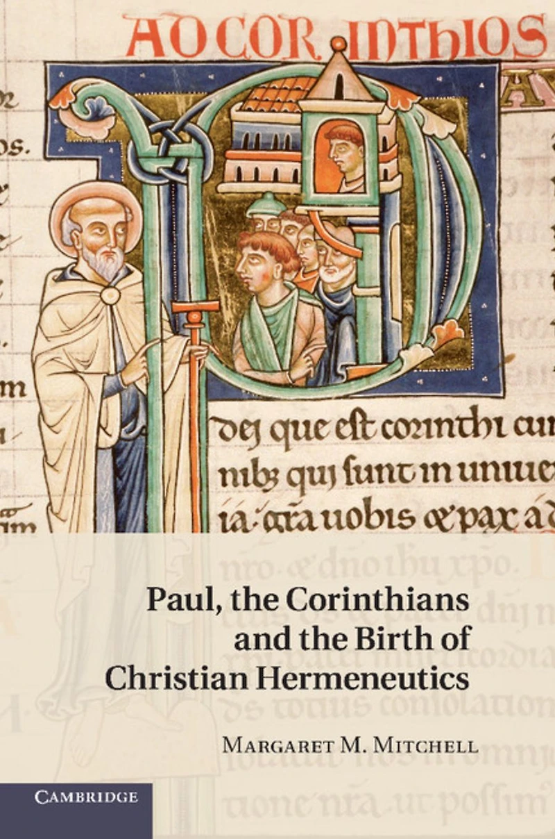 Paul, the Corinthians and Birth of Christian Hermeneutics