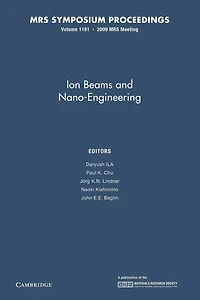 Ion Beams and Nano-Engineering: Volume 1181
