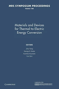 Materials and Devices for Thermal-to-Electric Energy Conversion: Volume 1166