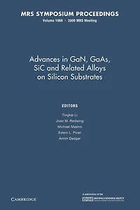 Advances GaN, GaAs, SiC and Related Alloys on Silicon Substrates: Volume 1068