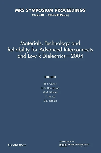 Materials, Technology and Reliability for Advanced Interconnects and Low-K Dielectrics - 2004