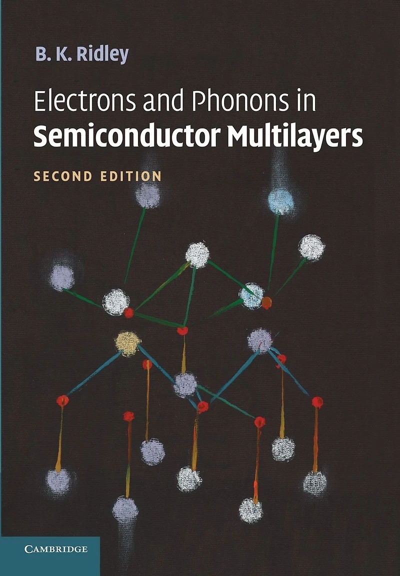 Electrons and Phonons Semiconductor Multilayers