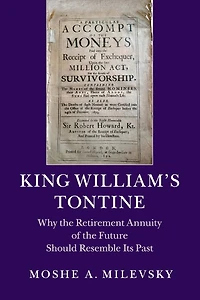King William's Tontine: Why the Retirement Annuity of Future Should Resemble its Past