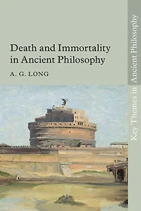 Death and Immortality Ancient Philosophy