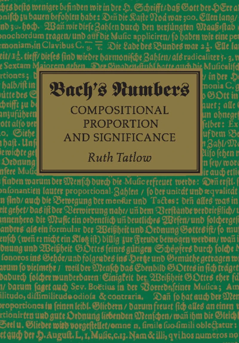 Bach's Numbers: Compositional Proportion and Significance